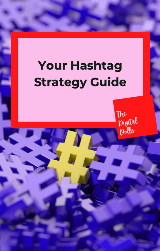 Hashtag Strategy Guide
