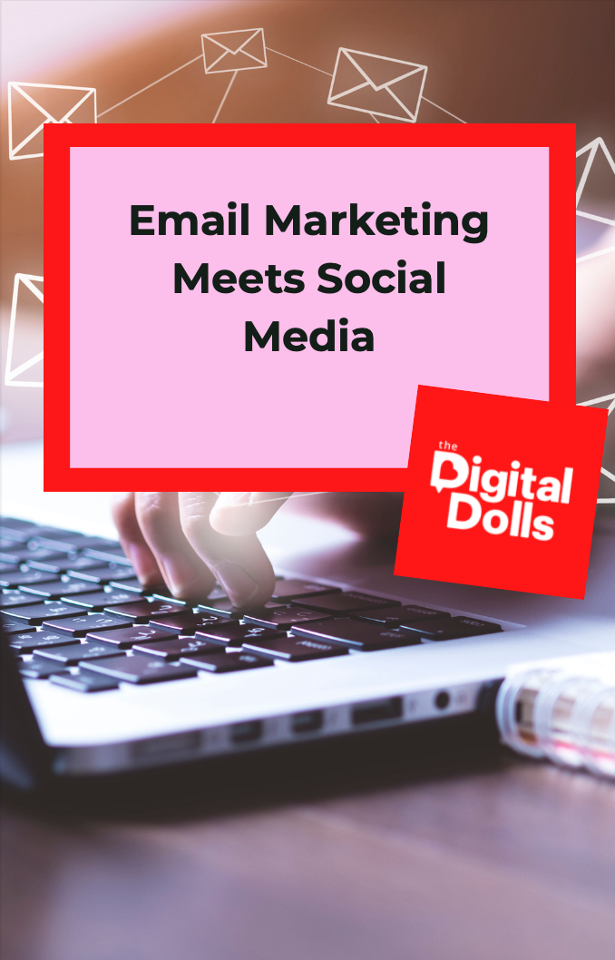 Email Marketing Meets Social Media